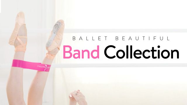 Ballet Beautiful Band Collection