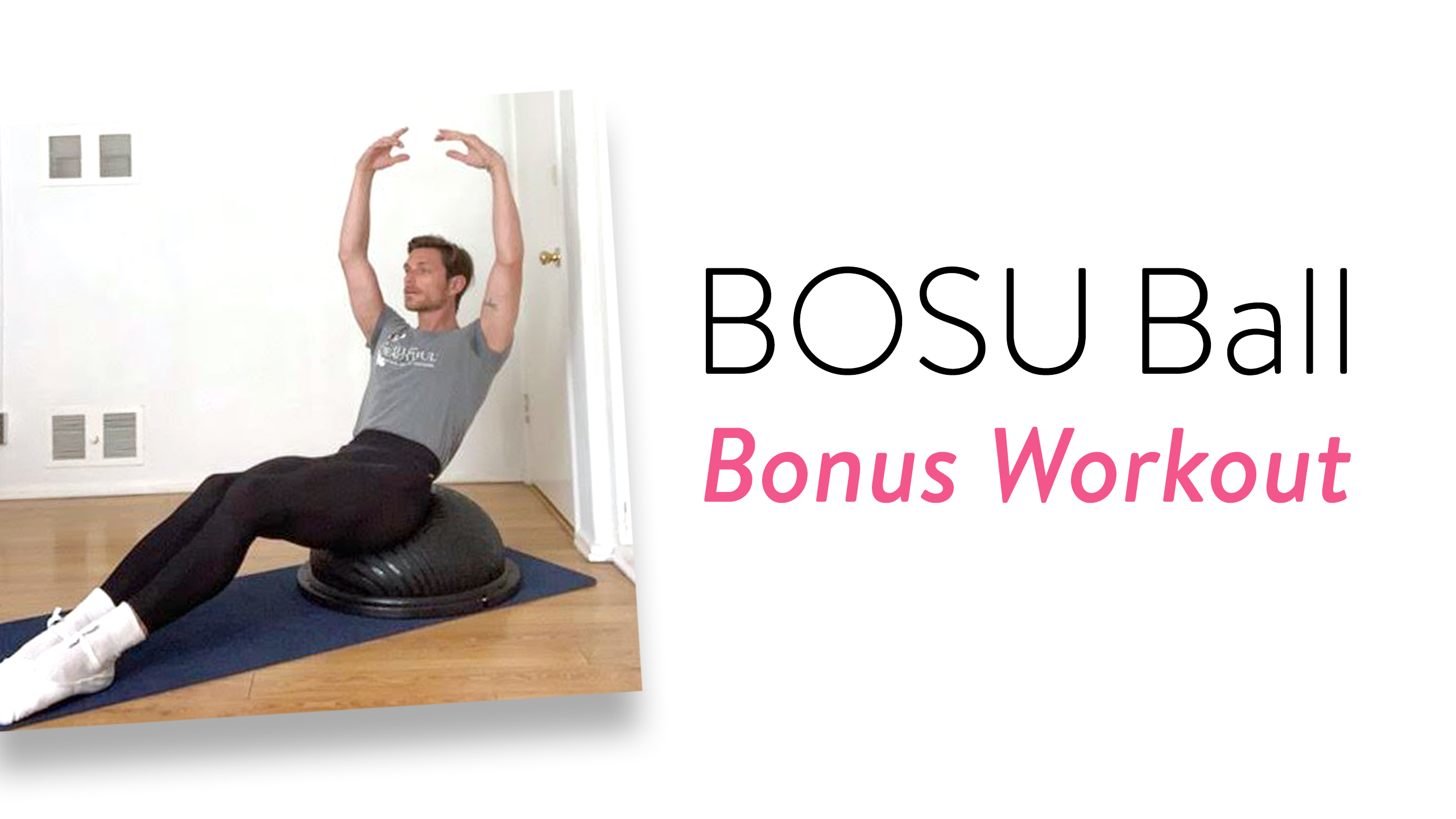 Bosu Ball Bonus Workout