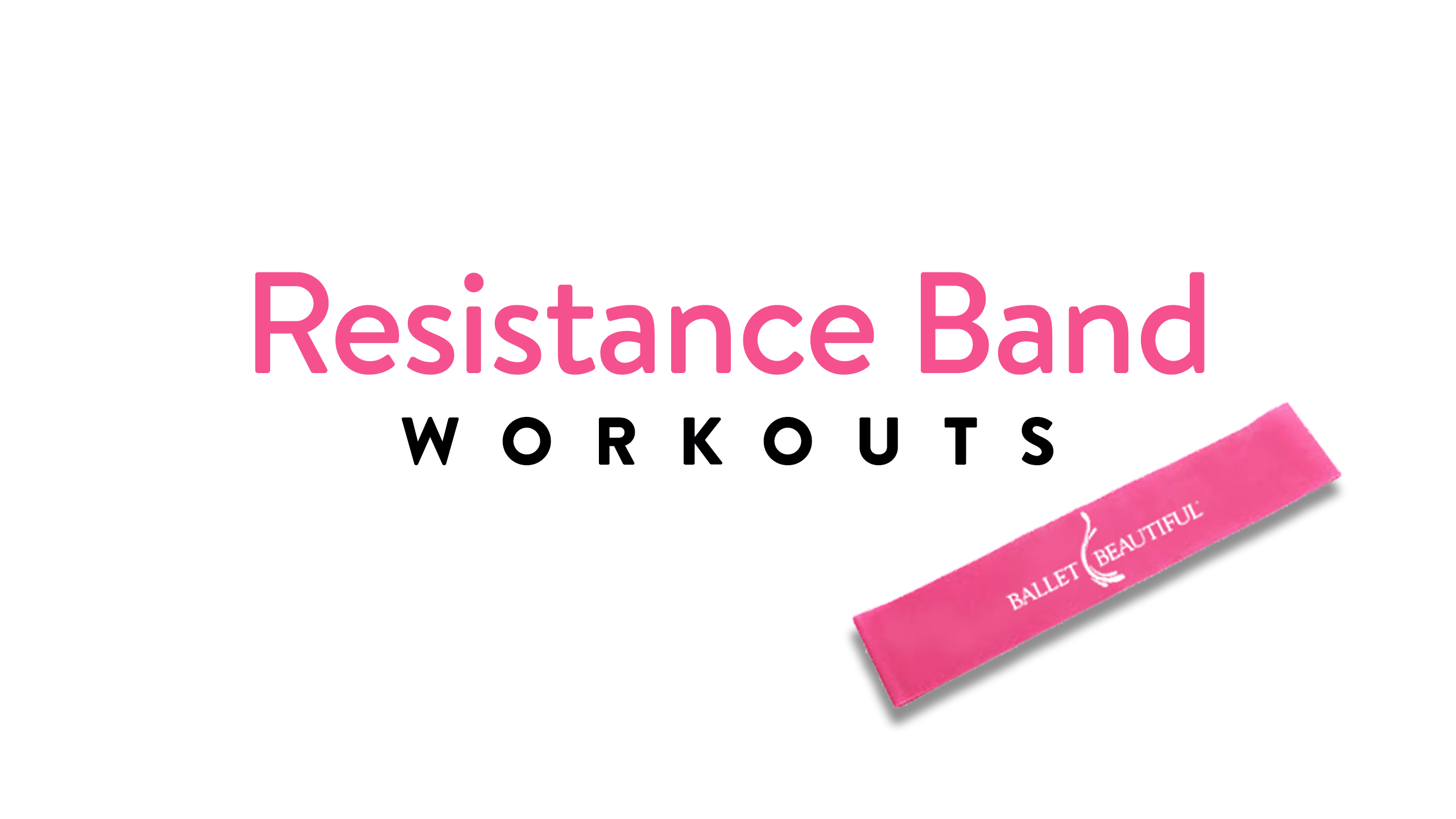 Resistance Band Workouts