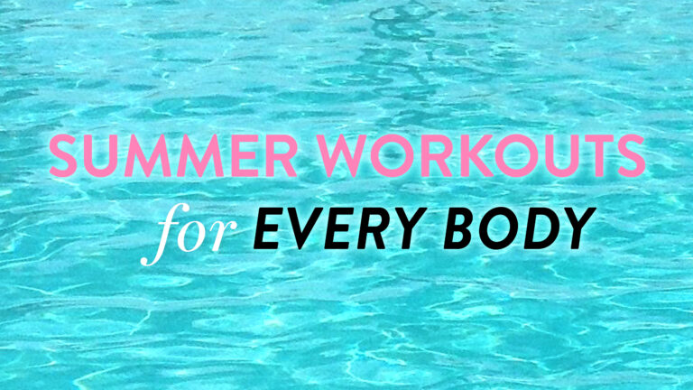 Summer Workouts for Every Body